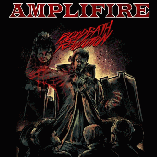 Amplifire : Bloodbath Revolution